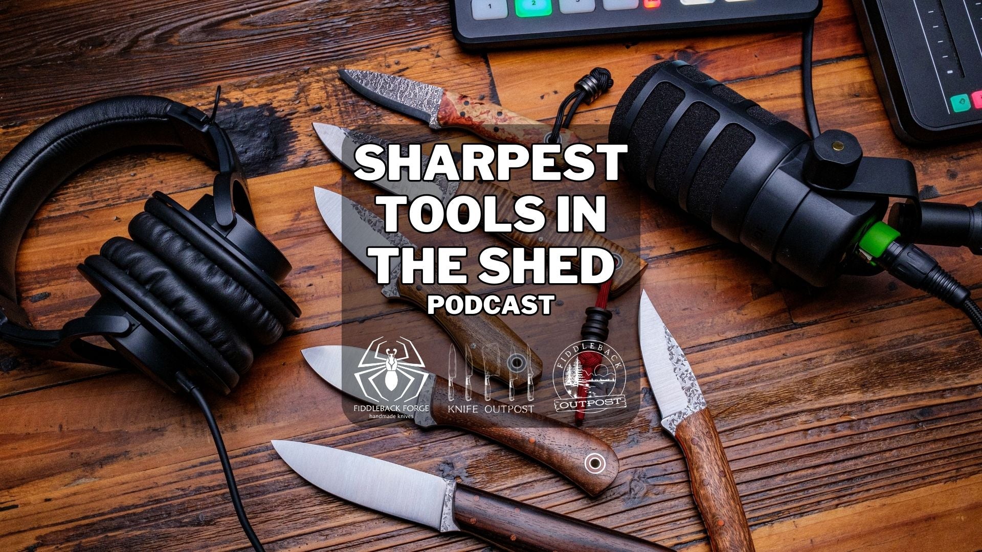 Sharpest Tools in the Shed - Ep. 9 - Blade Show TX Recap